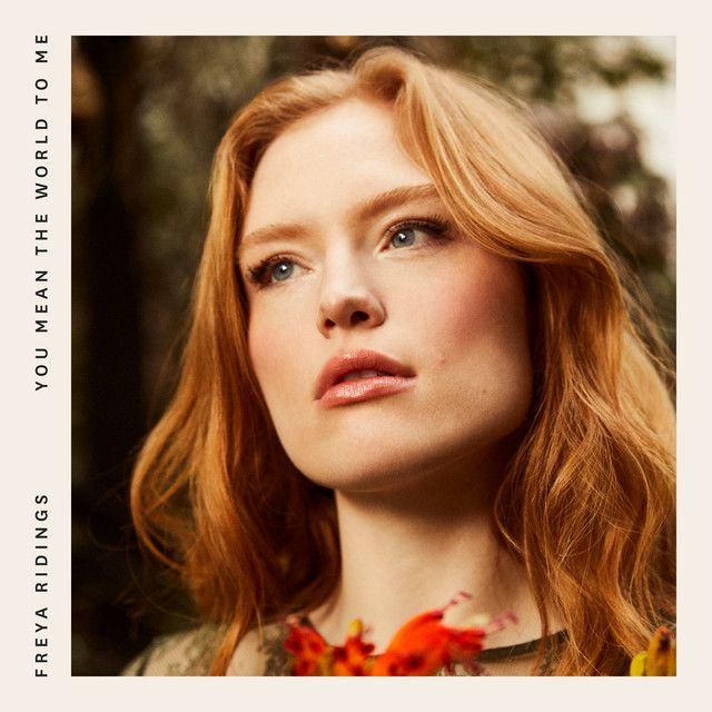 Portada de Sencillo/EP "You Mean The World To Me", de Freya Ridings