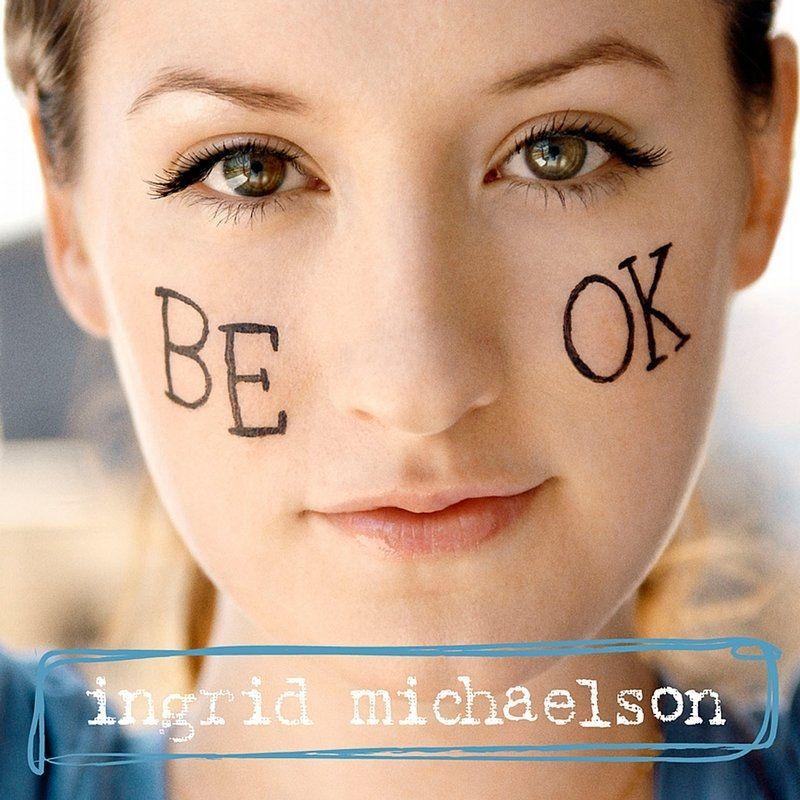 Capa do Álbum "Be OK", de Ingrid Michaelson