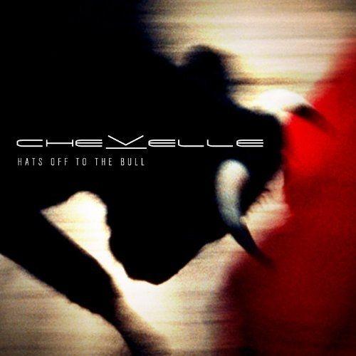 Capa do Álbum "Hats Off To The Bull", de CheVelle