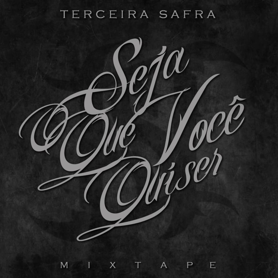Portada de Álbum "Seja o Que Você Quiser", de Terceira Safra