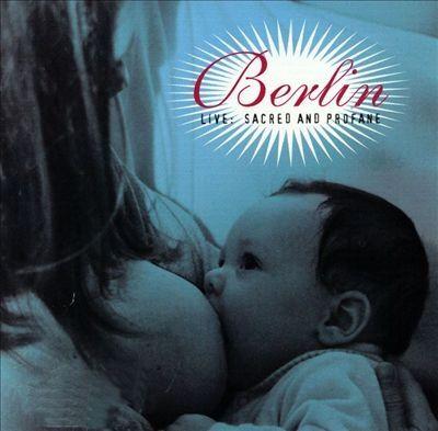 Portada de Álbum "Live: Sacred And Profane", de Berlin