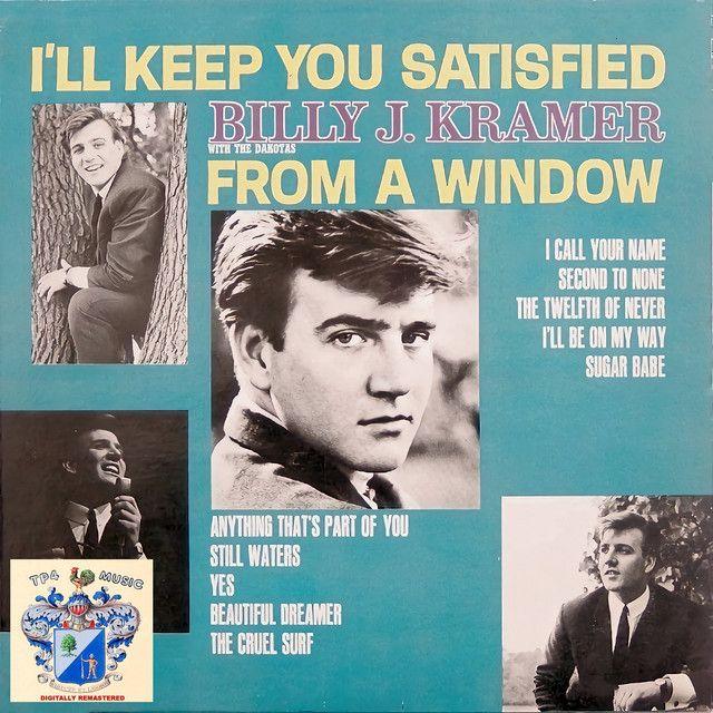Portada de Álbum "I'll Keep You Satisfied", de Billy J. Kramer & the Dakotas
