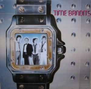 Portada de Álbum "Time Bandits (1982)", de Time Bandits