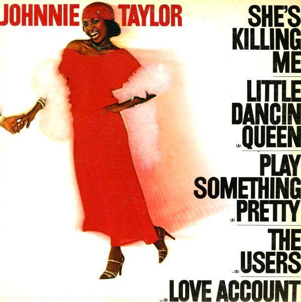 Capa do álbum "She's Killing Me", de Johnnie Taylor