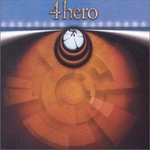Capa do Álbum "Creating Patterns", de 4Hero