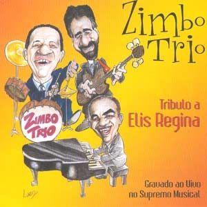 Album cover of "Zimbo Trio - Tributo A Elis Regina" by Zimbo Trio