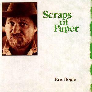 Portada de Álbum "Scraps Of Paper", de Eric Bogle