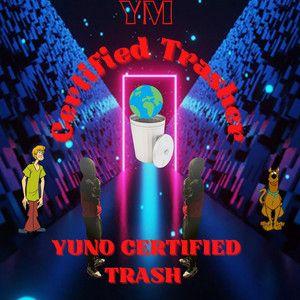 Capa do álbum "Yuno Certified Trash", de Yuno Miles