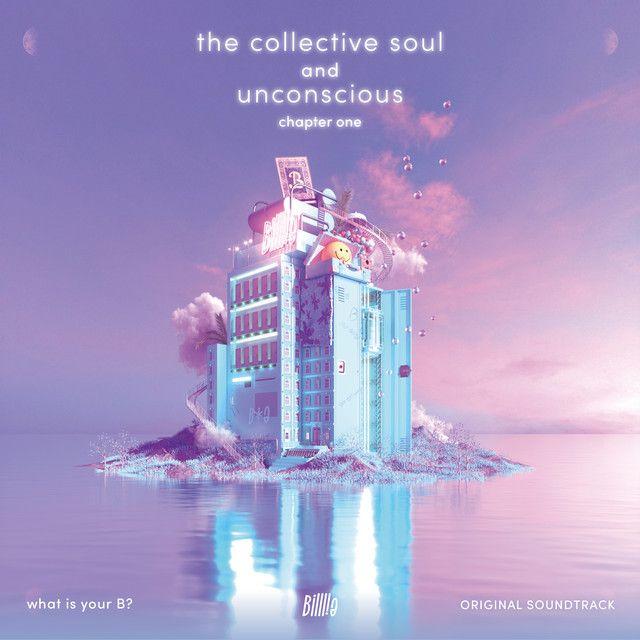 Capa do Álbum " the collective soul and unconscious: chapter one Original Soundtrack from "what is your B?"", de Billlie