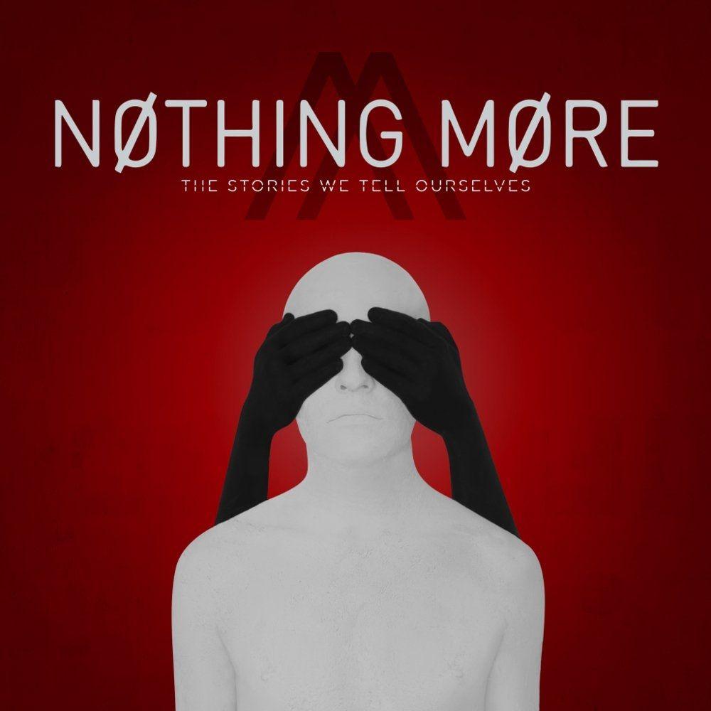 Capa do Álbum "The Stories We Tell Ourselves", de Nothing More