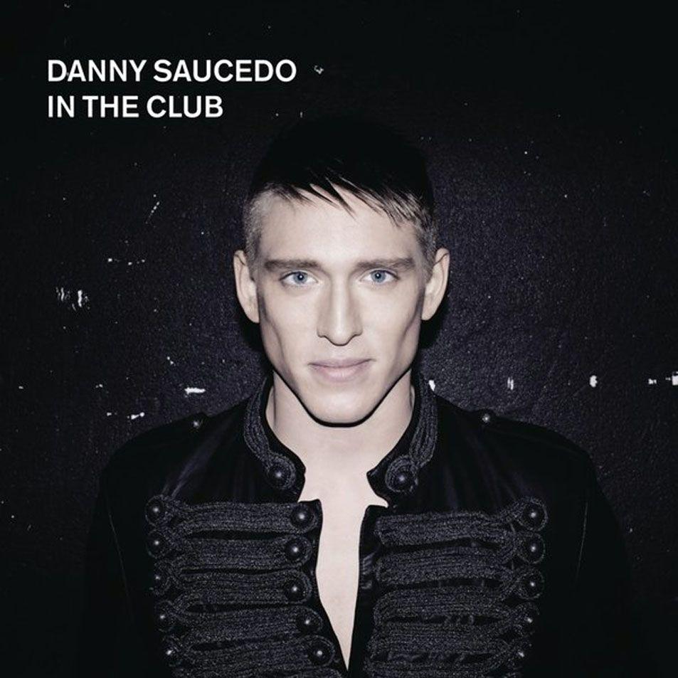 Portada de Álbum "In The Club", de Danny Saucedo