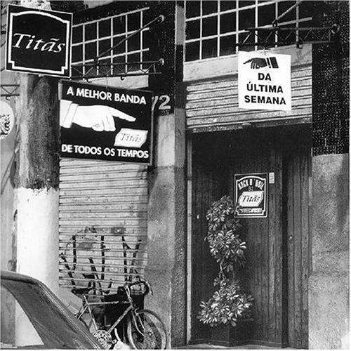 Portada de Álbum "A Melhor Banda de Todos os Tempos da Última Semana", de Titãs