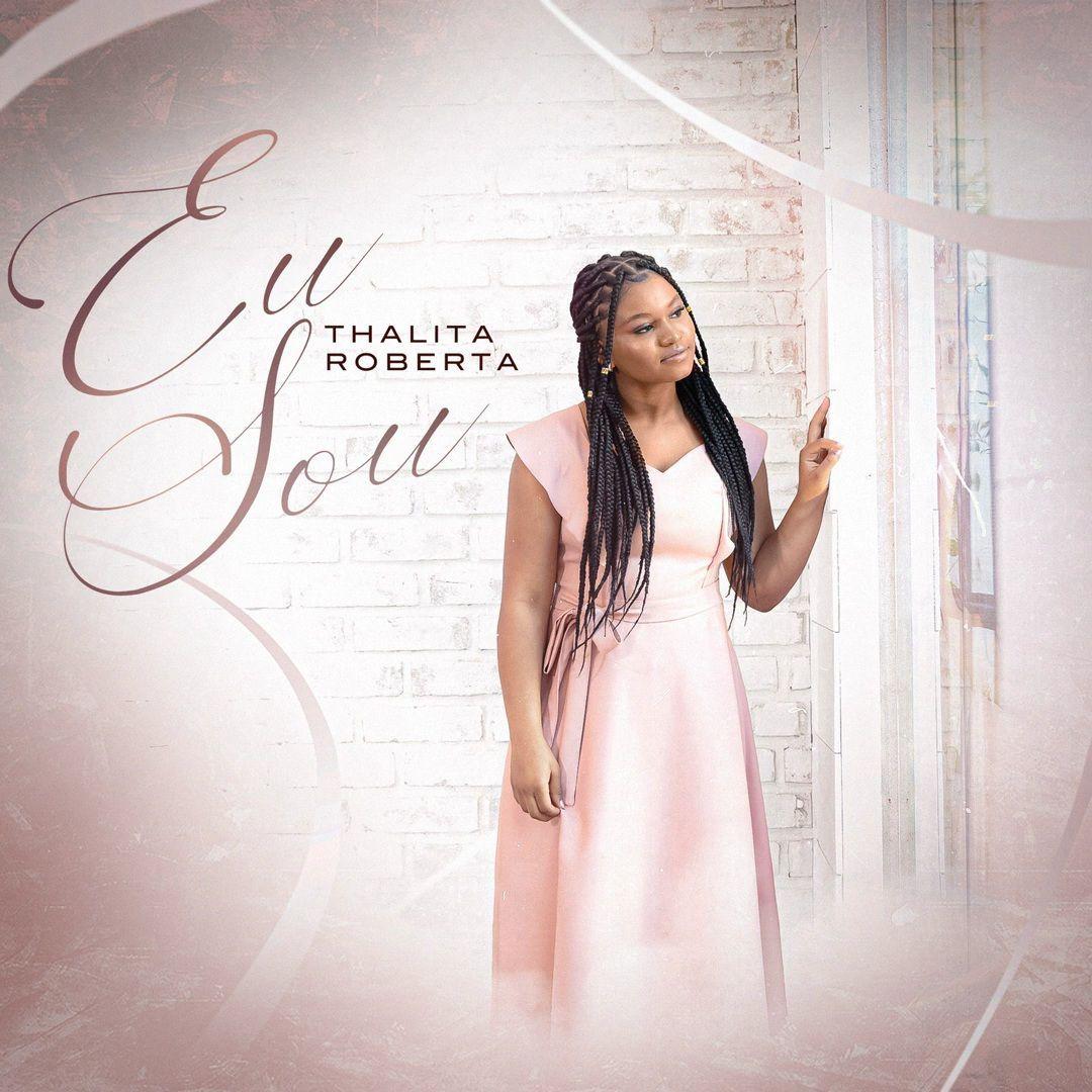 Portada de Sencillo/EP "Eu Sou", de Thalita Roberta