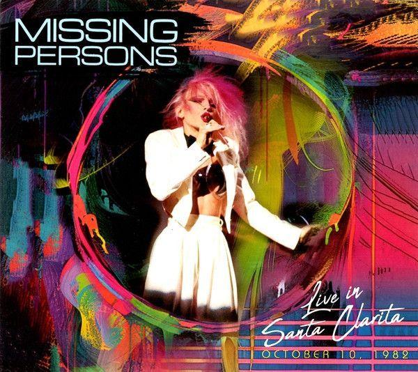 Portada de Álbum "Live in Santa Clarita October 10, 1982", de Missing Persons