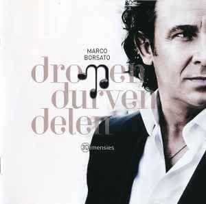 Album cover of "Dromen Durven Delen (3 Dimensies)" by Marco Borsato