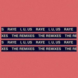 Capa do álbum "I, U, Us (The Remixes)", de RAYE