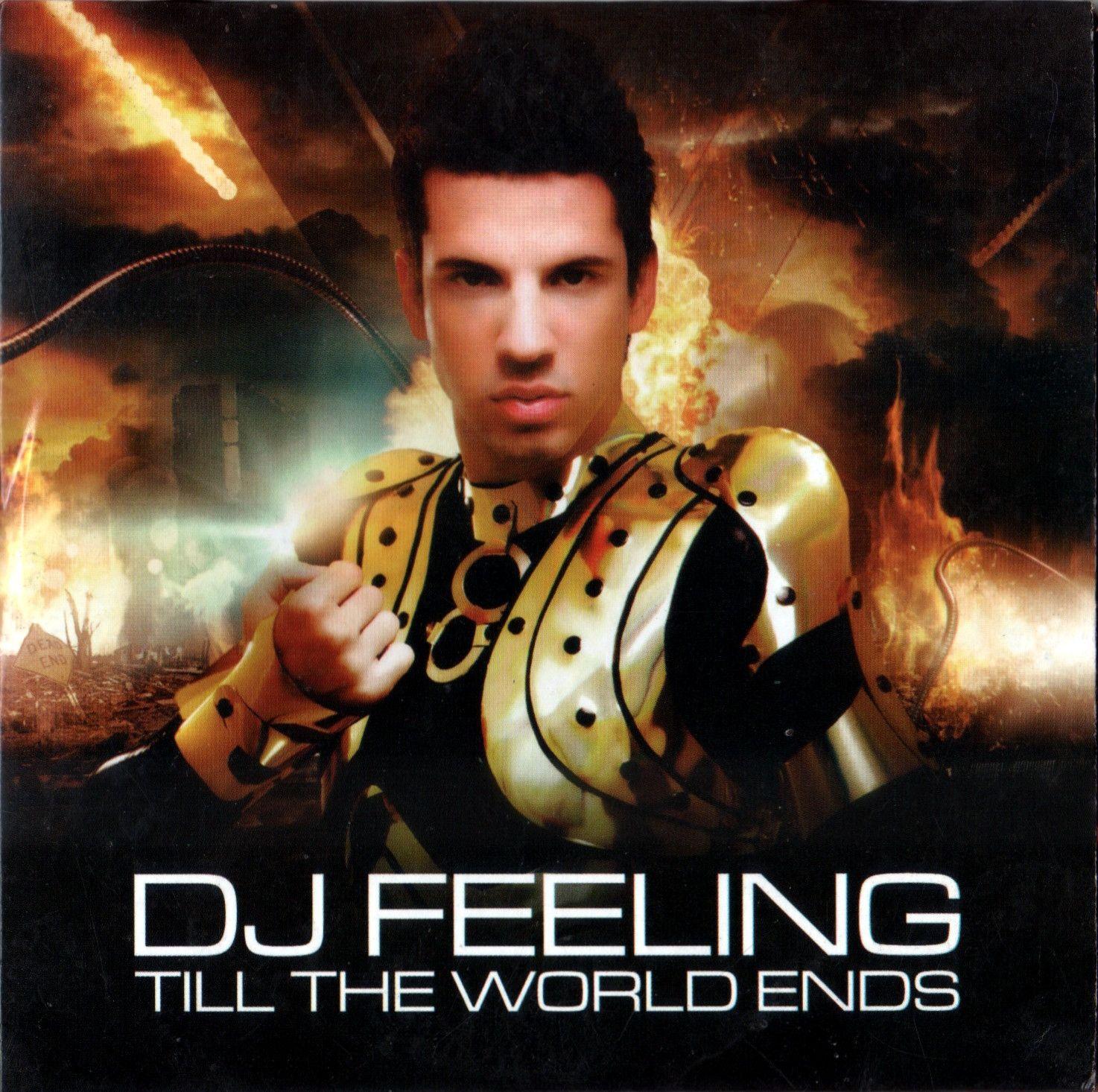 Album cover of "Till The World Ends" by DJ FEELING