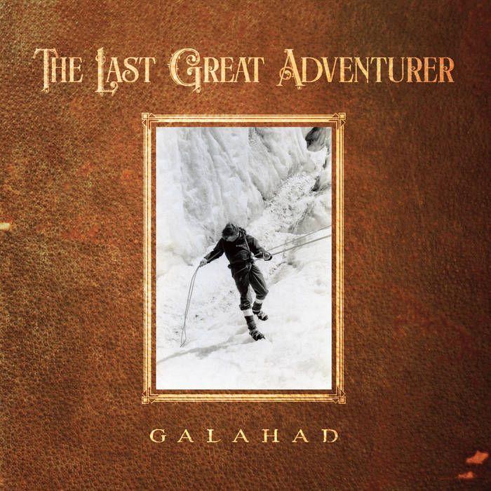 Portada de Álbum "The Last Great Adventurer", de Galahad
