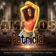 Portada de Álbum "Amados do Senhor: Cantora e Compositora Patricia Karla Amada", de Patricia Karla Amada