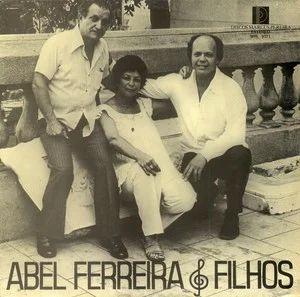 Portada de Álbum "Abel Ferreira & Filhos", de Abel Ferreira