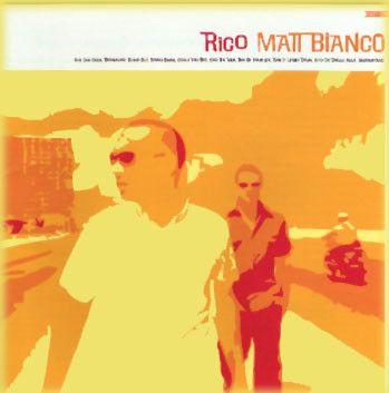 Portada del álbum "Rico", de Matt Bianco