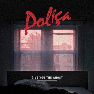 Portada de Álbum "Give You The Ghost", de POLIÇA