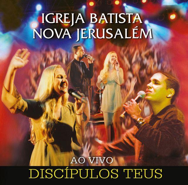 Capa do Álbum "Discípulos Teus (Ao Vivo)", de Ministério Nova Jerusalém