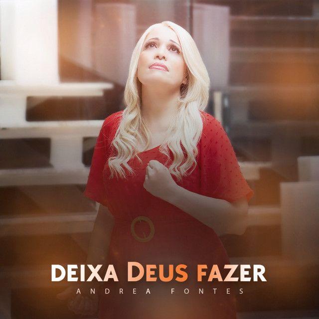 Album cover of "Deixa Deus Fazer" by Andréa Fontes
