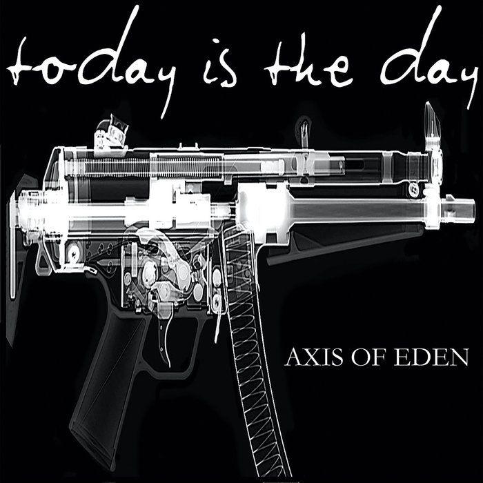 Portada de Álbum "Axis Of Eden", de Today Is The Day