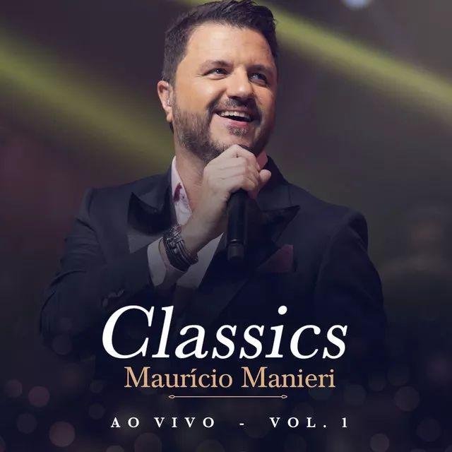 Portada de Álbum "Classics, Vol. 1 (Ao Vivo)", de Maurício Manieri