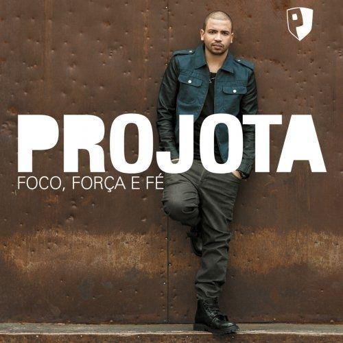 Capa do Álbum "Foco, Força e Fé", de Projota