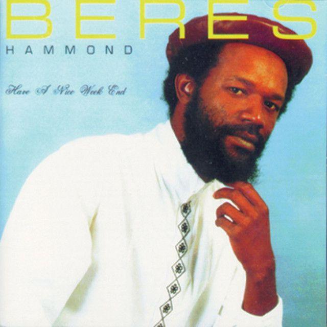 Portada de Álbum "Have A Nice Week End", de Beres Hammond