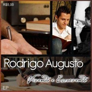 Portada de Álbum "Vivendo e Escrevendo", de Rodrigo Augusto