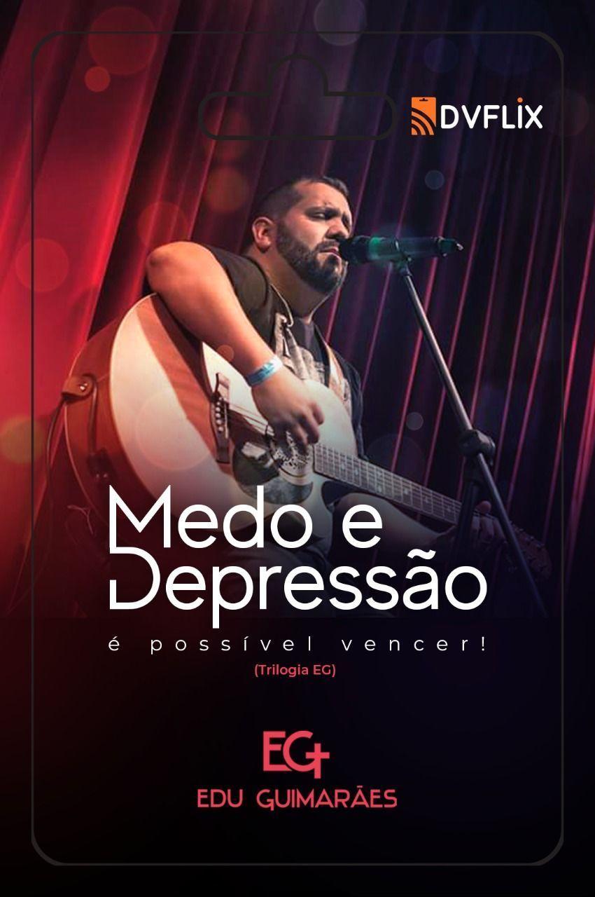 Portada de Sencillo/EP "Medo e Depressão, É Possível Vencer (Trilogia EG)", de Edu Guimarães EG