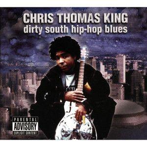 Portada de Álbum "Dirty South Hip-Hop Blues", de Chris Thomas King