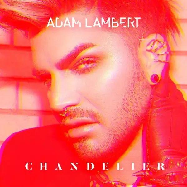 Album cover of "Chandelier" by Adam Lambert