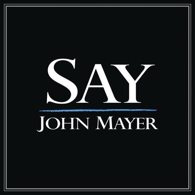 Capa do álbum "Say", de John Mayer