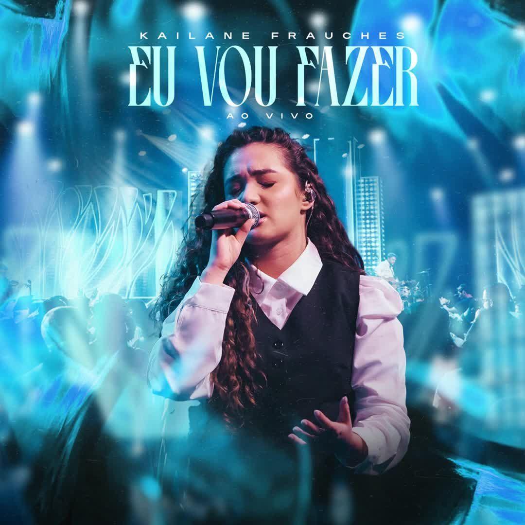 Portada de Sencillo/EP "Eu Vou Fazer", de Kailane Frauches