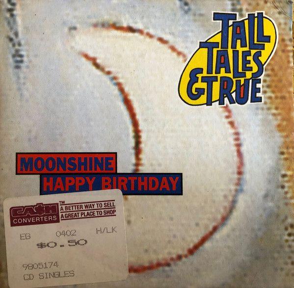 Portada de Sencillo/EP "Moonshine Happy Birthday", de Tall Tales And True
