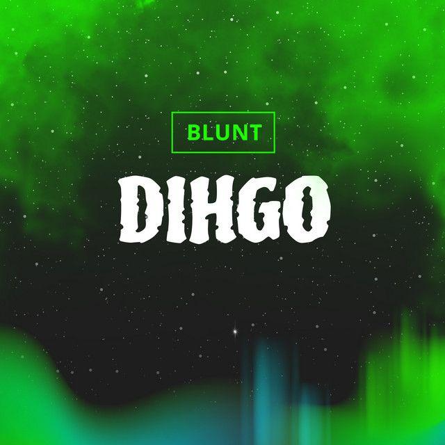 Capa do Single/EP "Blunt", de Dihgo