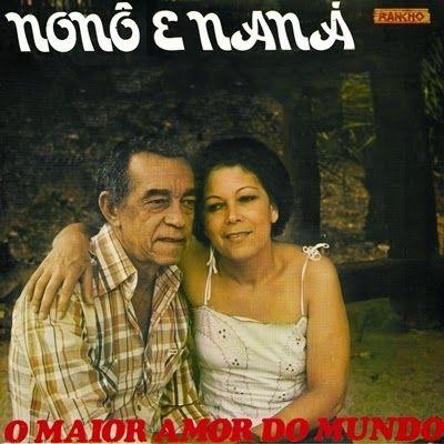 Portada de Álbum "O Maior Amor do Mundo", de Nonô e Naná