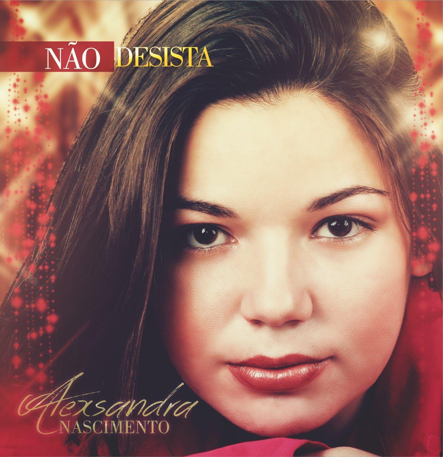 Portada de Álbum "Não Desista", de Alexsandra Nascimento