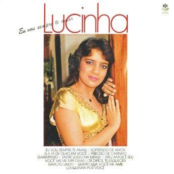 Album cover of "Eu Vou Sempre Te Amar" by Lucinha Bastos