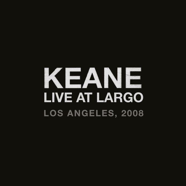Portada del álbum "Live At Largo", de Keane