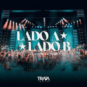 Capa do Álbum "Lado A, Lado B (Ao Vivo em São Paulo)", de Traia Véia
