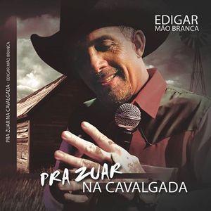 Capa do álbum "Pra Zuar na Cavalgada", de Edigar Mão Branca