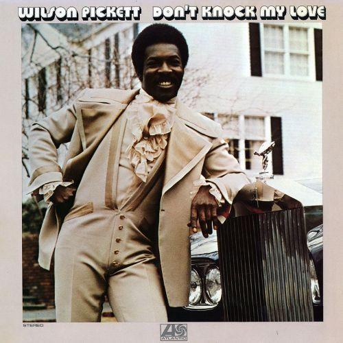 Capa do Álbum "Don't Knock My Love", de Wilson Pickett