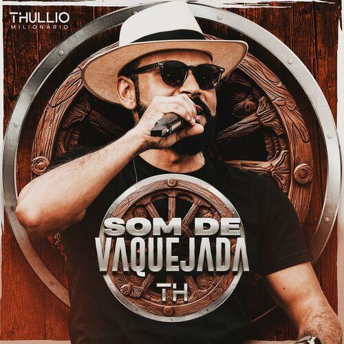 Portada de Sencillo/EP "Som de Vaquejada", de Thullio Milionário