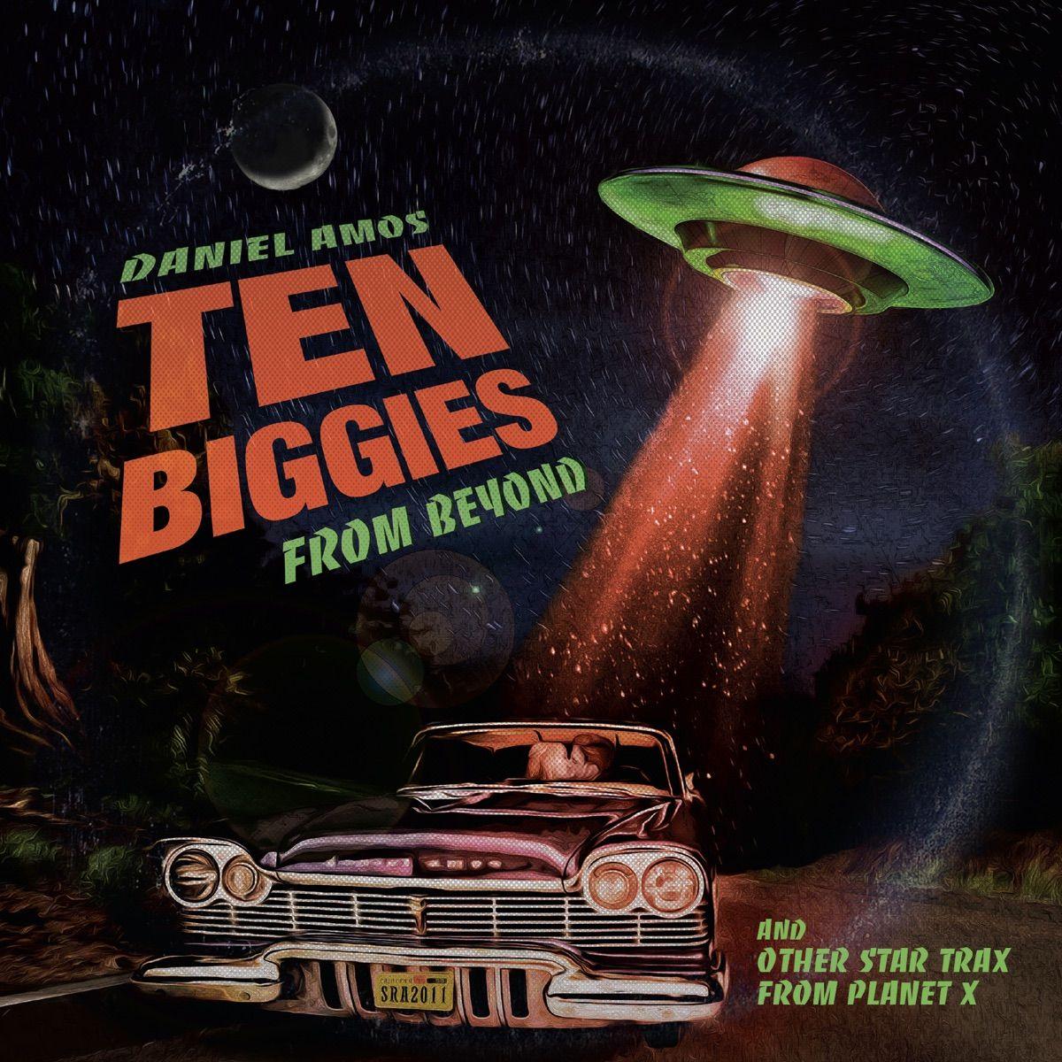 Portada del álbum "Ten Biggies From Beyond", de Daniel Amos