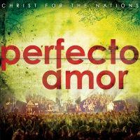 Portada de Álbum "Perfecto Amor", de Christ For The Nations